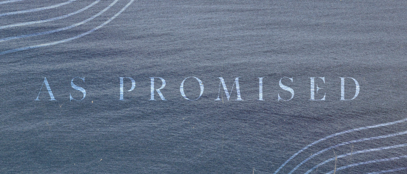 As Promised