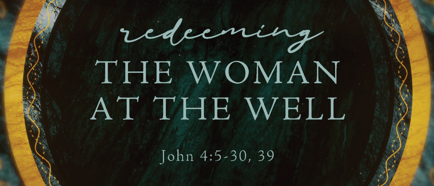 Redeeming the Woman at the Well